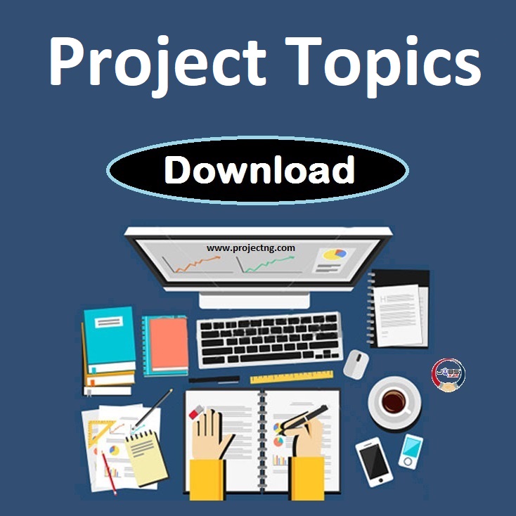 Where To Get Project Topics In Nigeria: A Comprehensive Guide