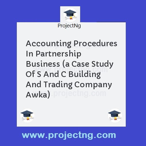 Accounting Procedures In Partnership Business 