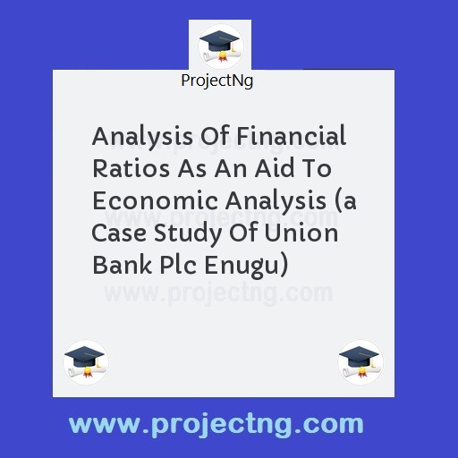 Analysis Of Financial Ratios As An Aid To Economic Analysis 