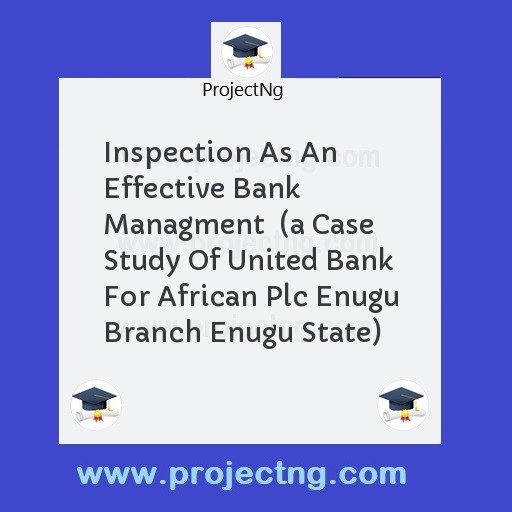 Inspection As An Effective Bank Managment  