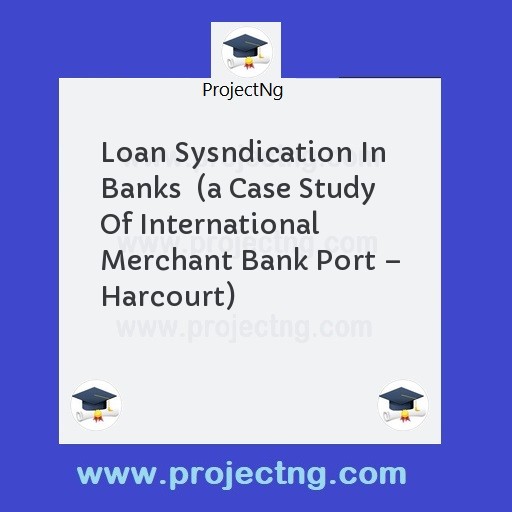 Loan Sysndication In Banks  