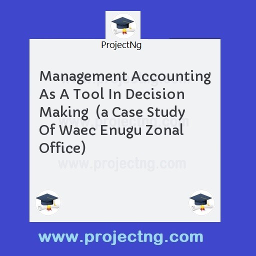 Management Accounting As A Tool In Decision Making  