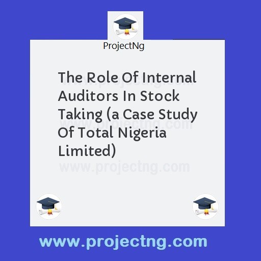The Role Of Internal Auditors In Stock Taking 