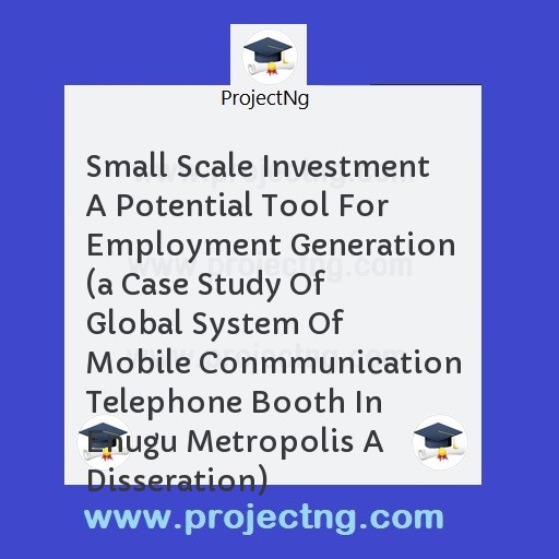 Small Scale Investment A Potential Tool For Employment Generation 