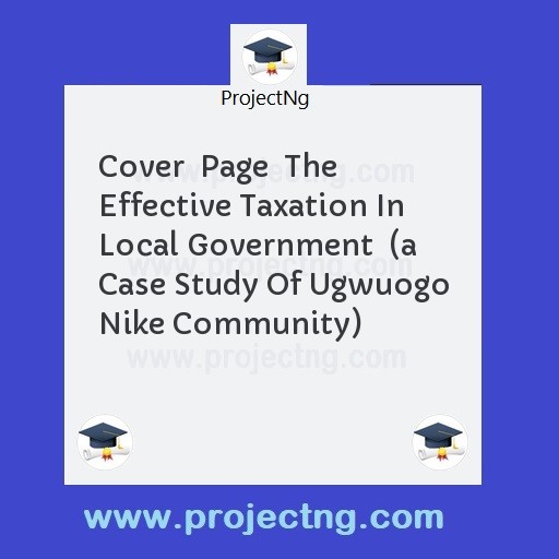 Cover  Page  The Effective Taxation In Local Government  