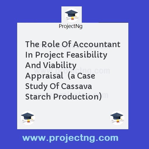 The Role Of Accountant In Project Feasibility And Viability Appraisal  