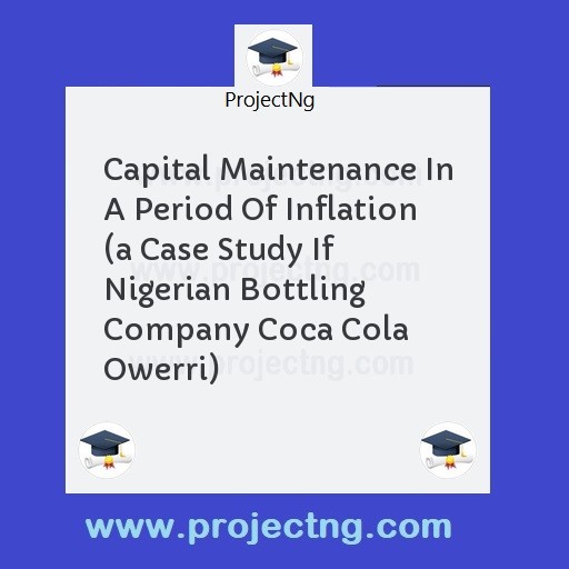 Capital Maintenance In A Period Of Inflation 