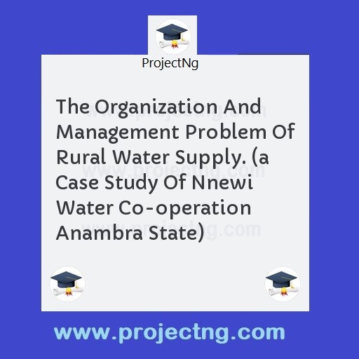 The Organization And Management Problem Of Rural Water Supply. 