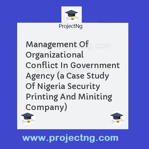 Management Of Organizational Conflict In Government Agency 