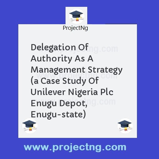 Delegation Of Authority As A Management Strategy  