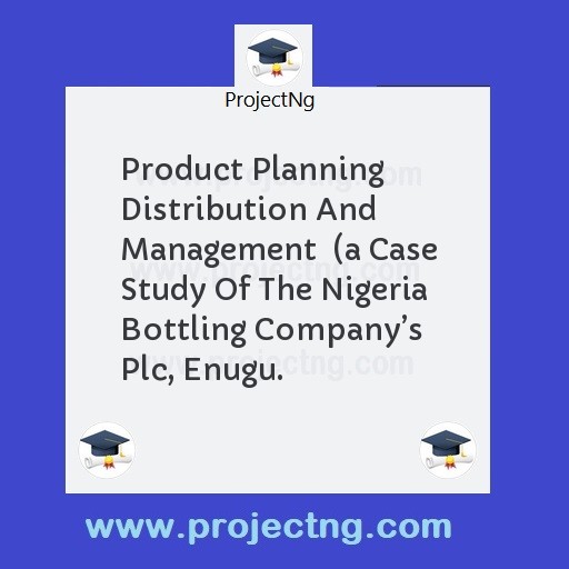 Product Planning Distribution And Management  