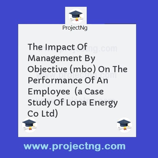 The Impact Of Management By Objective (mbo) On The Performance Of An Employee  