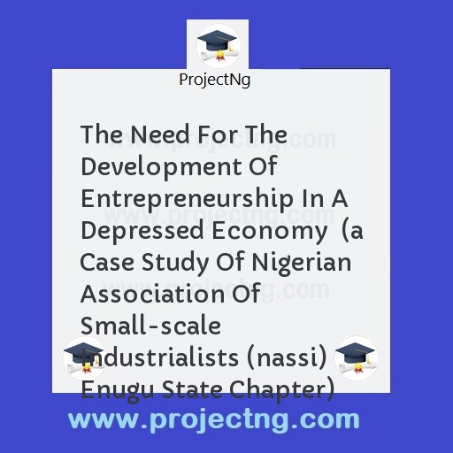 The Need For The Development Of Entrepreneurship In A Depressed Economy  