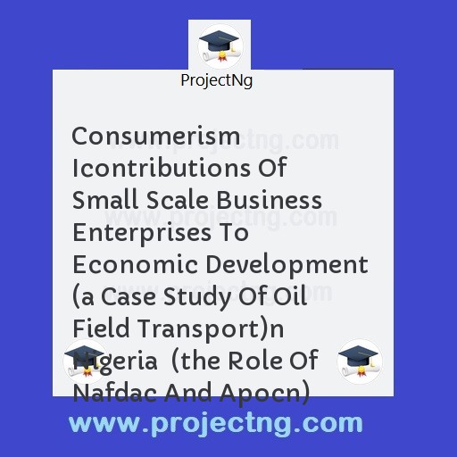 Consumerism Icontributions Of Small Scale Business Enterprises To Economic Development  