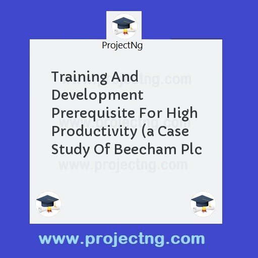 Training And Development Prerequisite For High Productivity 
