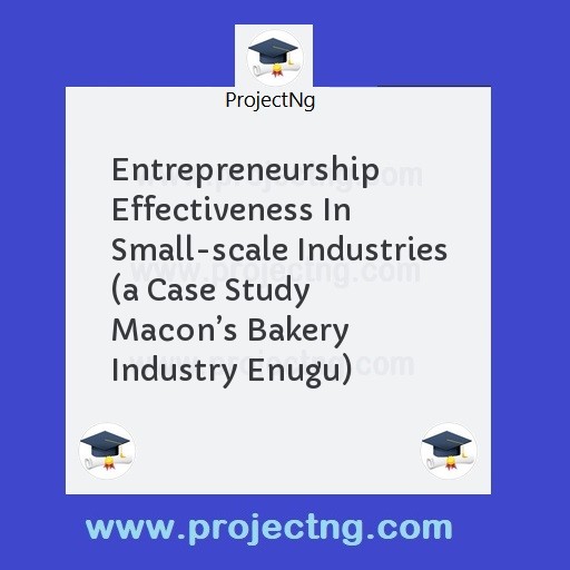 Entrepreneurship Effectiveness In Small-scale Industries 