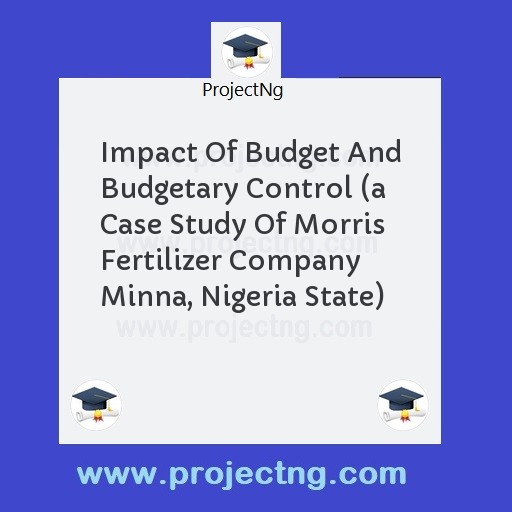 Impact Of Budget And Budgetary Control 