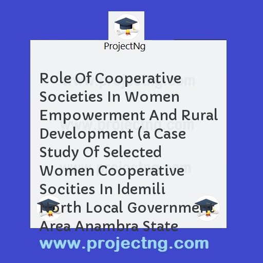 Role Of Cooperative Societies In Women Empowerment And Rural Development 