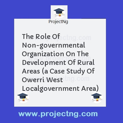 The Role Of Non-governmental Organization On The Development Of Rural Areas 