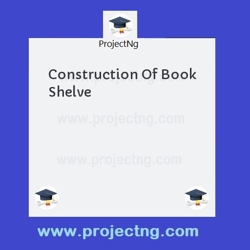Construction Of Book Shelve