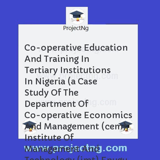 Co-operative Education And Training In Tertiary Institutions In Nigeria 