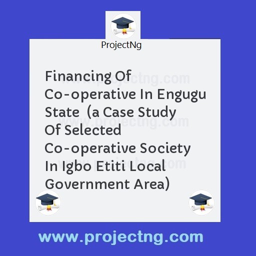 Financing Of Co-operative In Engugu State  
