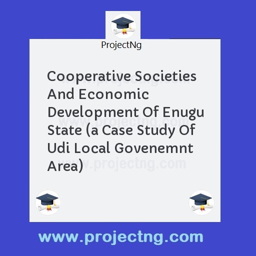 Cooperative Societies And Economic Development Of Enugu State 