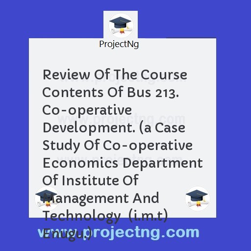 Review Of The Course Contents Of Bus 213.  Co-operative Development. 