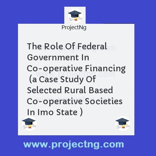 The Role Of Federal Government In Co-operative Financing  