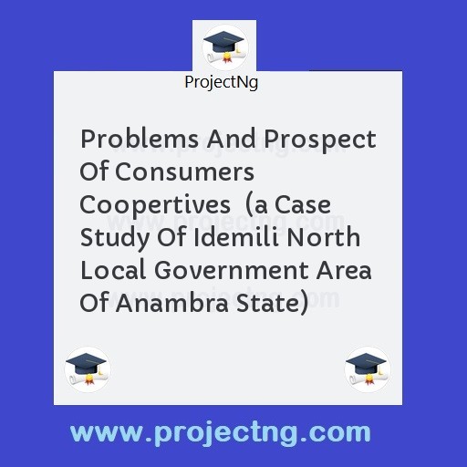 Problems And Prospect Of Consumers Coopertives  