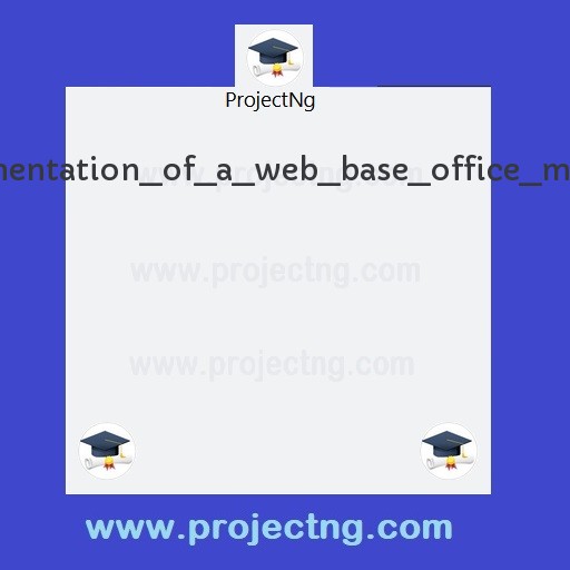 Design and implementation of a web base office management system