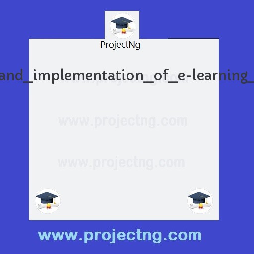 Design and implementation of e-learning system