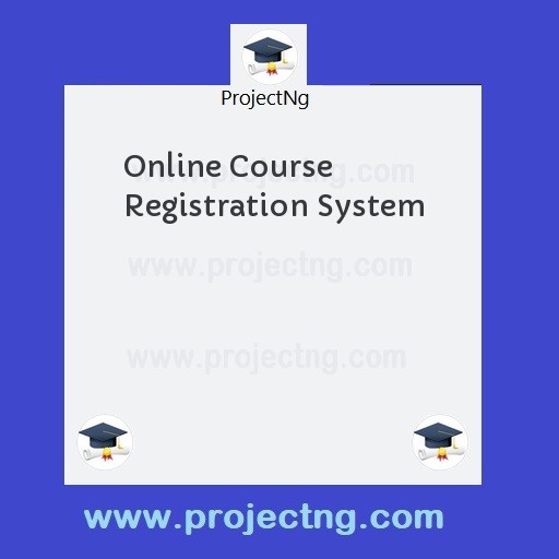 Online Course Registration System