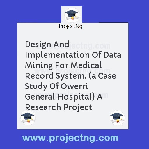 Design And Implementation Of Data Mining For Medical Record System. 