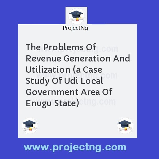 The Problems Of Revenue Generation And Utilization 