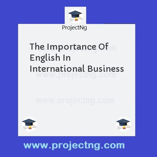 The Importance Of English In International Business