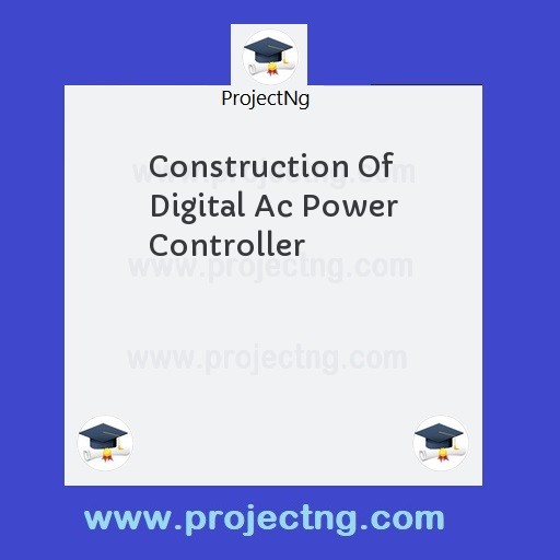 Construction Of Digital Ac Power Controller