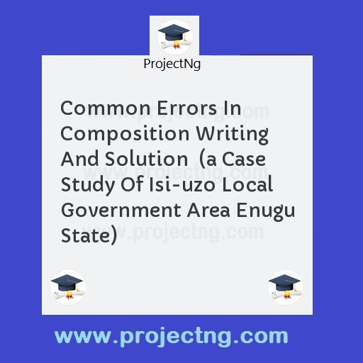 Common Errors In Composition Writing And Solution  