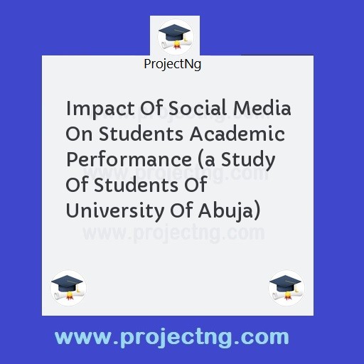 Impact Of Social Media On Students Academic Performance 