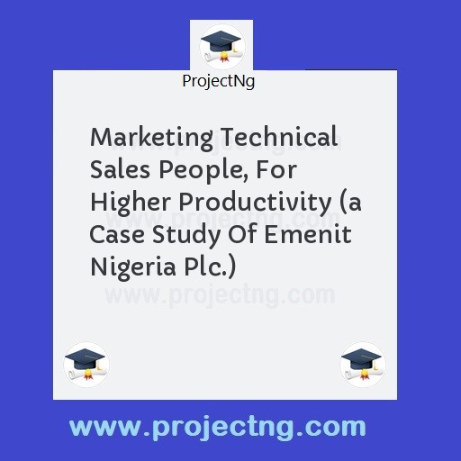 Marketing Technical Sales People, For Higher Productivity 