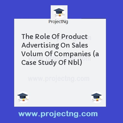 The Role Of Product Advertising On Sales Volum Of Companies 
