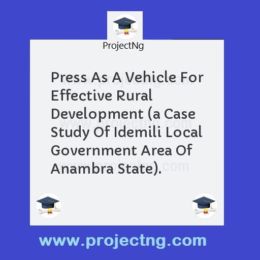 Press As A Vehicle For Effective Rural Development 
