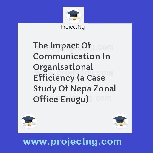 The Impact Of Communication In Organisational Efficiency 