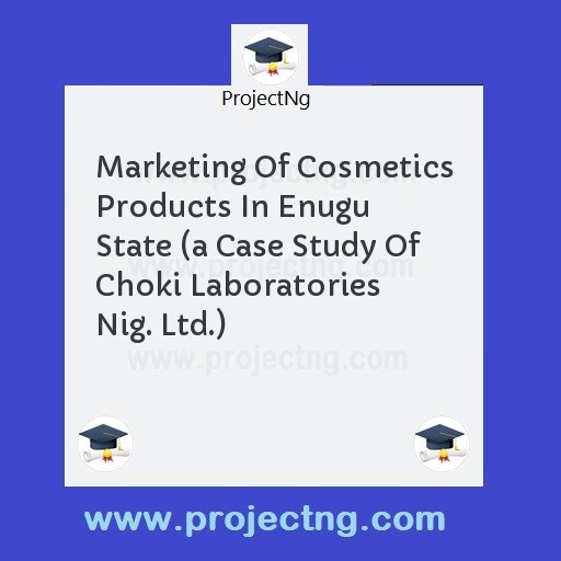 Marketing Of Cosmetics Products In Enugu State 