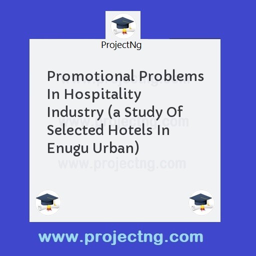 Promotional Problems In Hospitality Industry 
