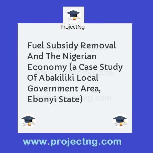 Fuel Subsidy Removal And The Nigerian Economy 