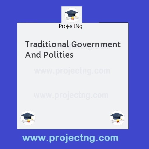Traditional Government And Polities